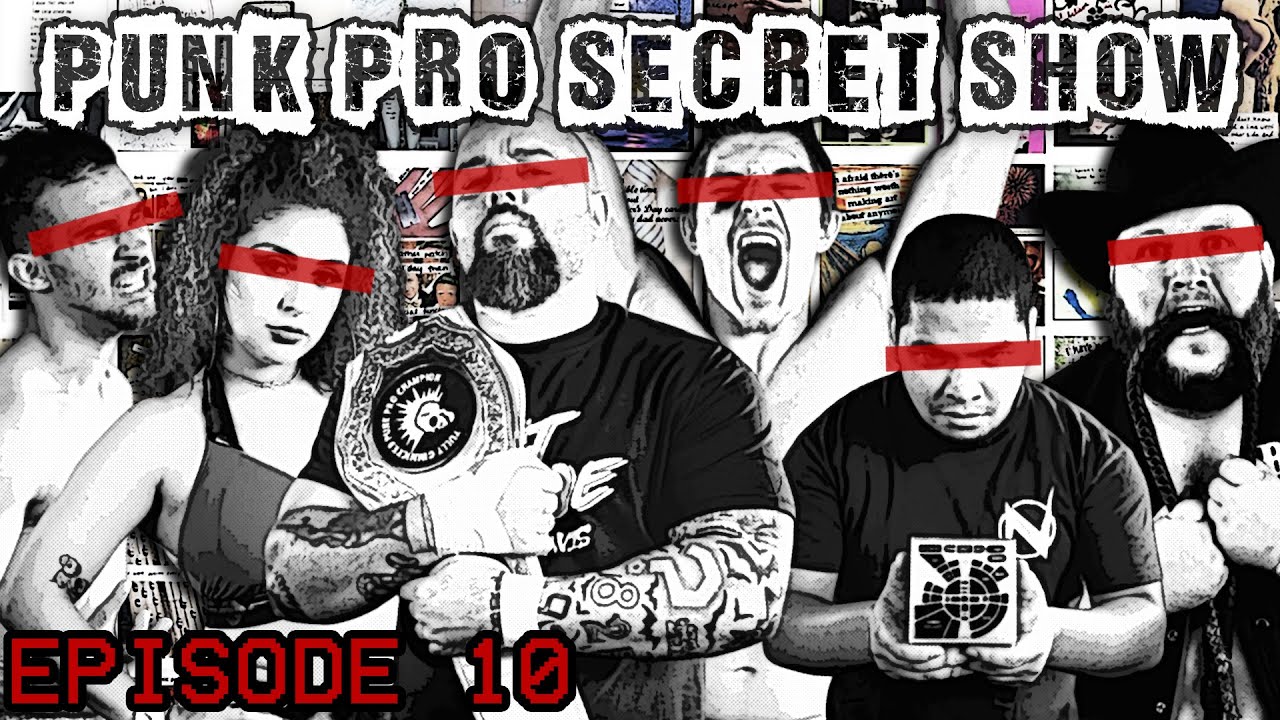 Punk Secret Show Episode 10