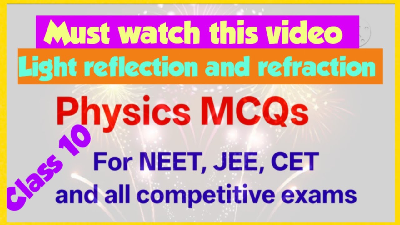 Physics MCQs || Light reflection and refraction for 10th, NEET, CET, JEE, and all competitive exams