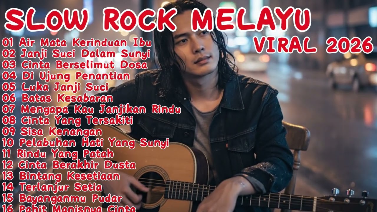 ALBUM LAGU GALAU SLOW ROCK MELAYU 2026 🍂 Teman Setia Saat Hati Kecewa 🎶 Air Mata Kerinduan Ibu