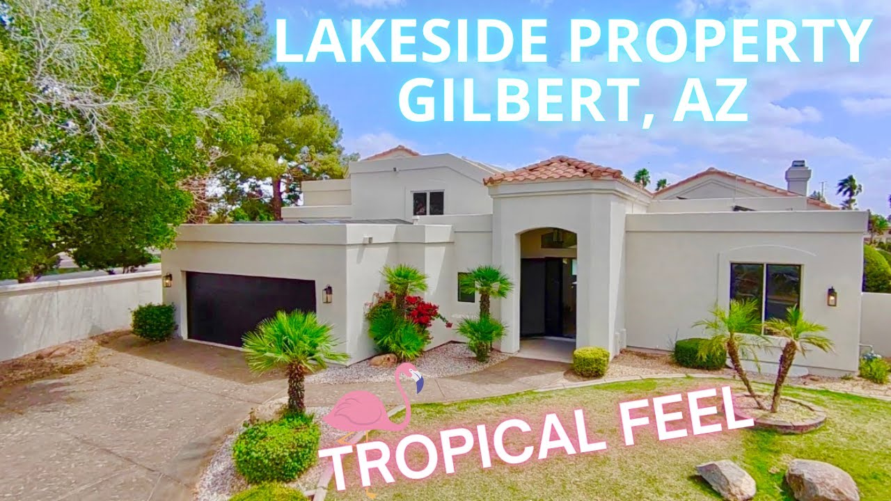 Arizona Lakeside Property [Gilbert | Living in Arizona | Florida Living in Arizona | Tropical Feel]
