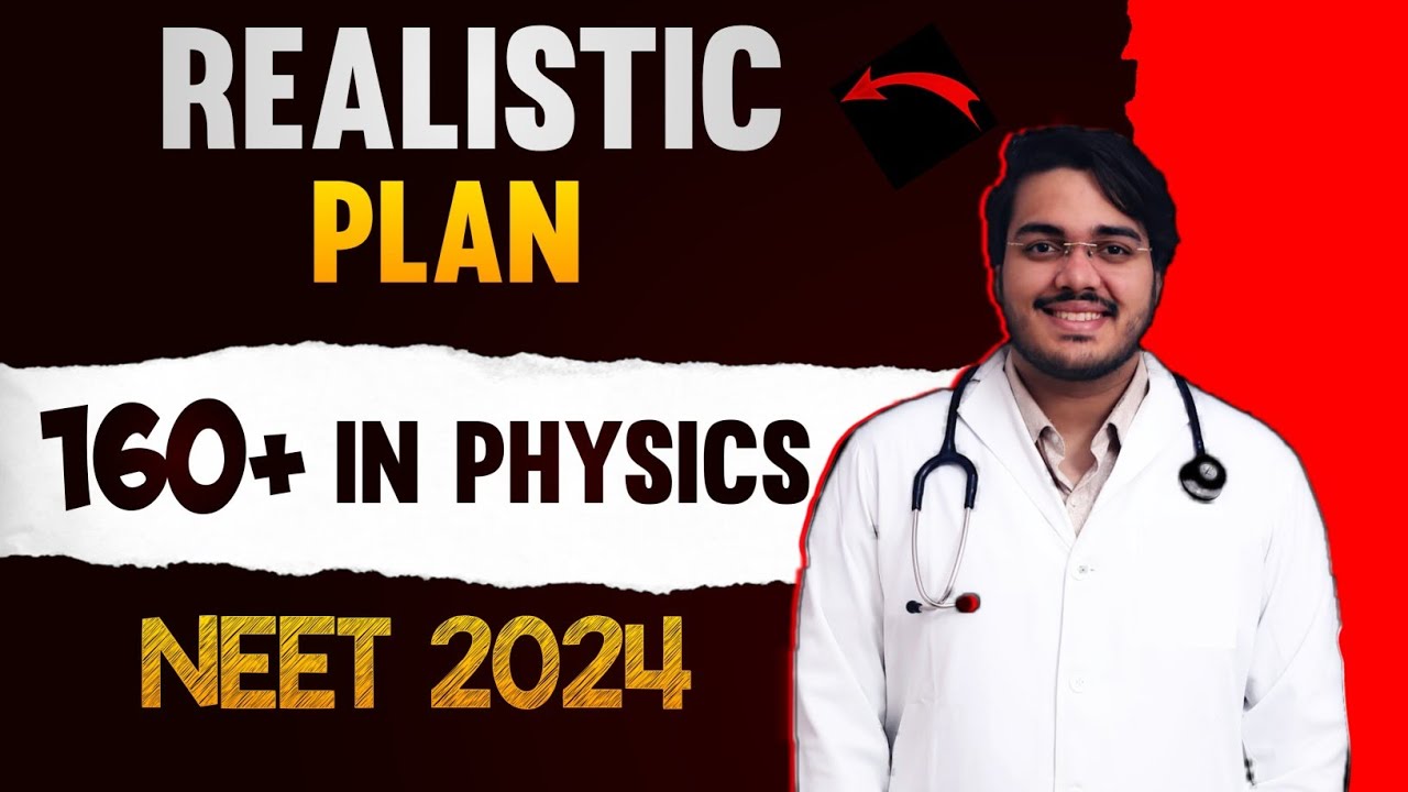 1 Year Plan for 160+ in NEET 2024 Physics | Dr Aman Tilak