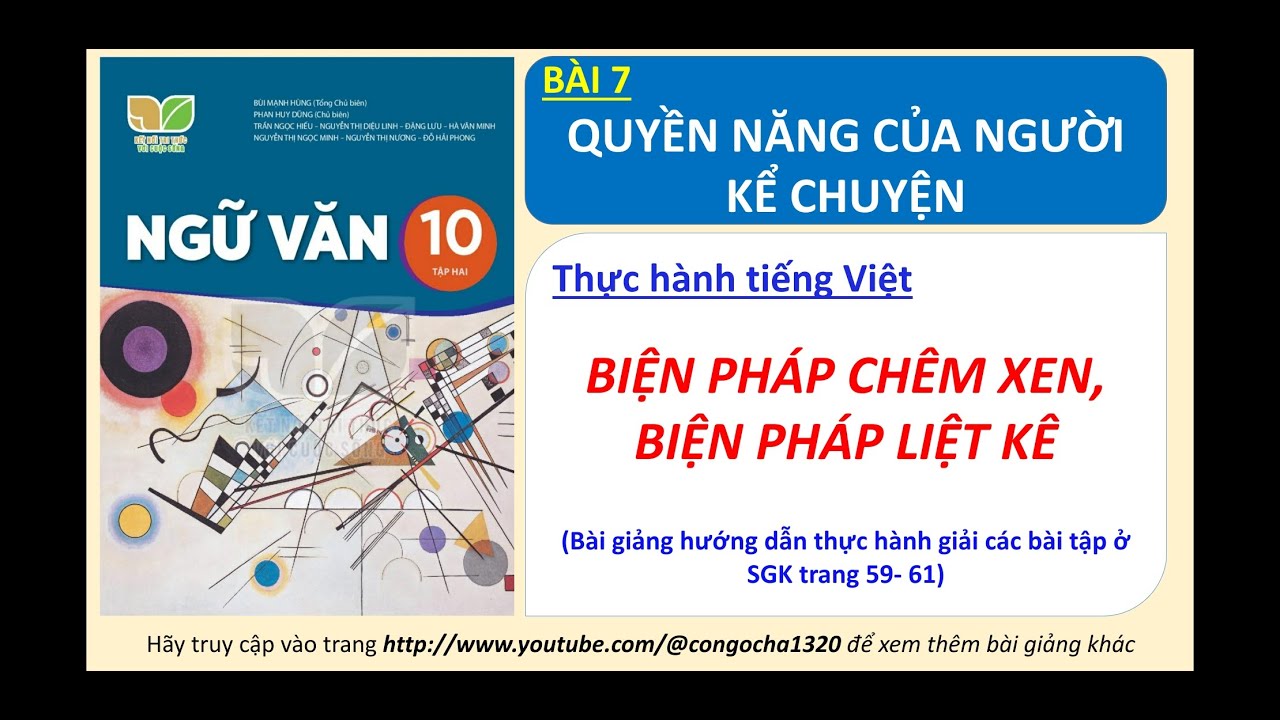 Bài 7- Thực hành tiếng Việt: BIỆN PHÁP CHÊM XEN, BIỆN PHÁP LIỆT KÊ- Ngữ văn 10, tập 2- Kết nối