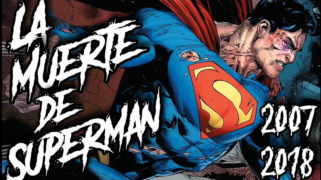 LA MUERTE DE SUPERMAN 2007 vs 2018 🔥💀🔥