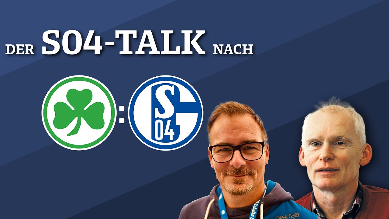 Ein Sonntagsschuss am Samstagabend - Der Schalke-Talk nach Greuther Fürth | MHB.S04