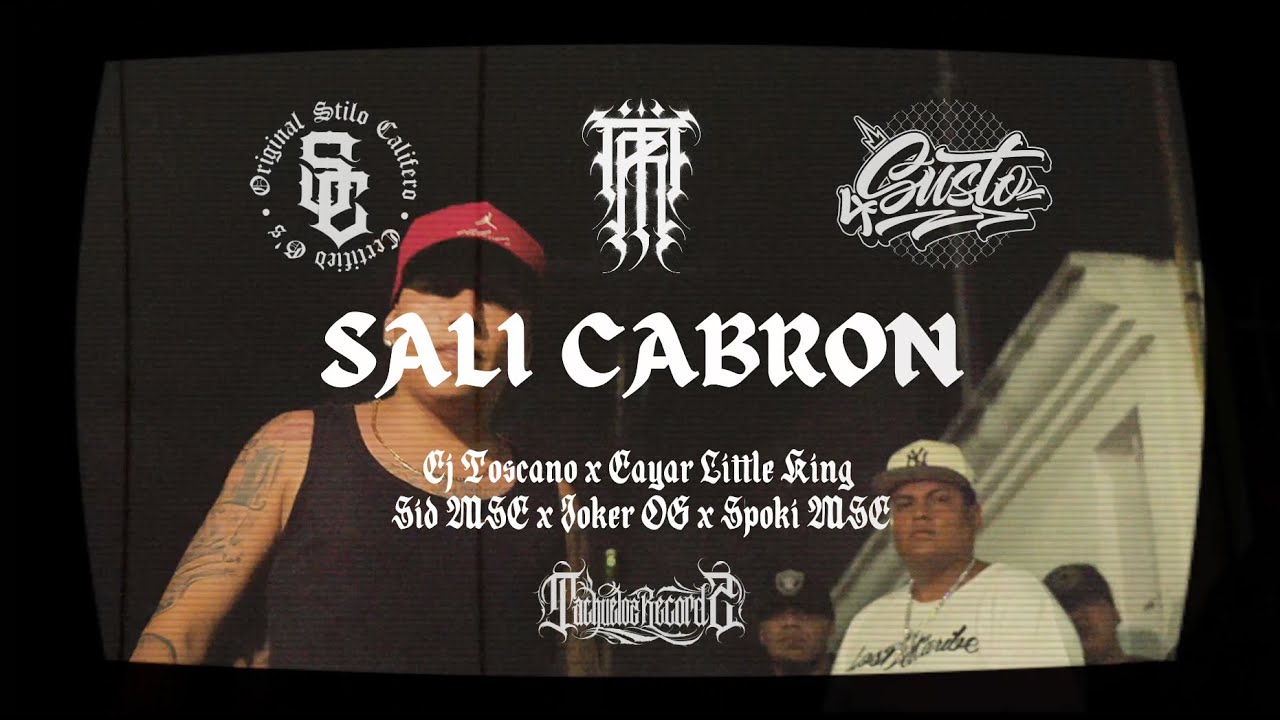 SALI CABRON - Cj Toscano x Sid MSC x Cayar The Little King x Joker Og x Spoki