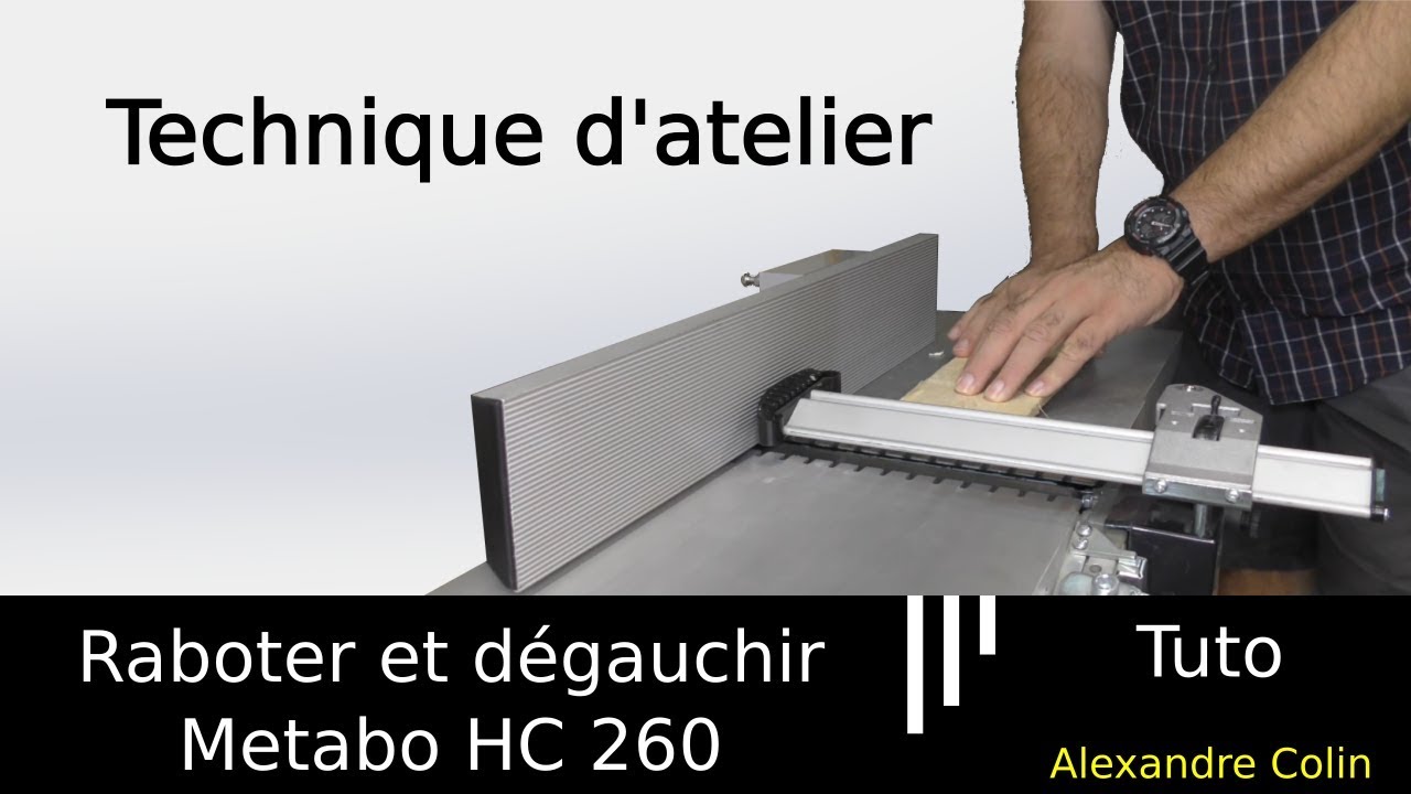 Tuto : comment raboter et dégauchir une planche ?