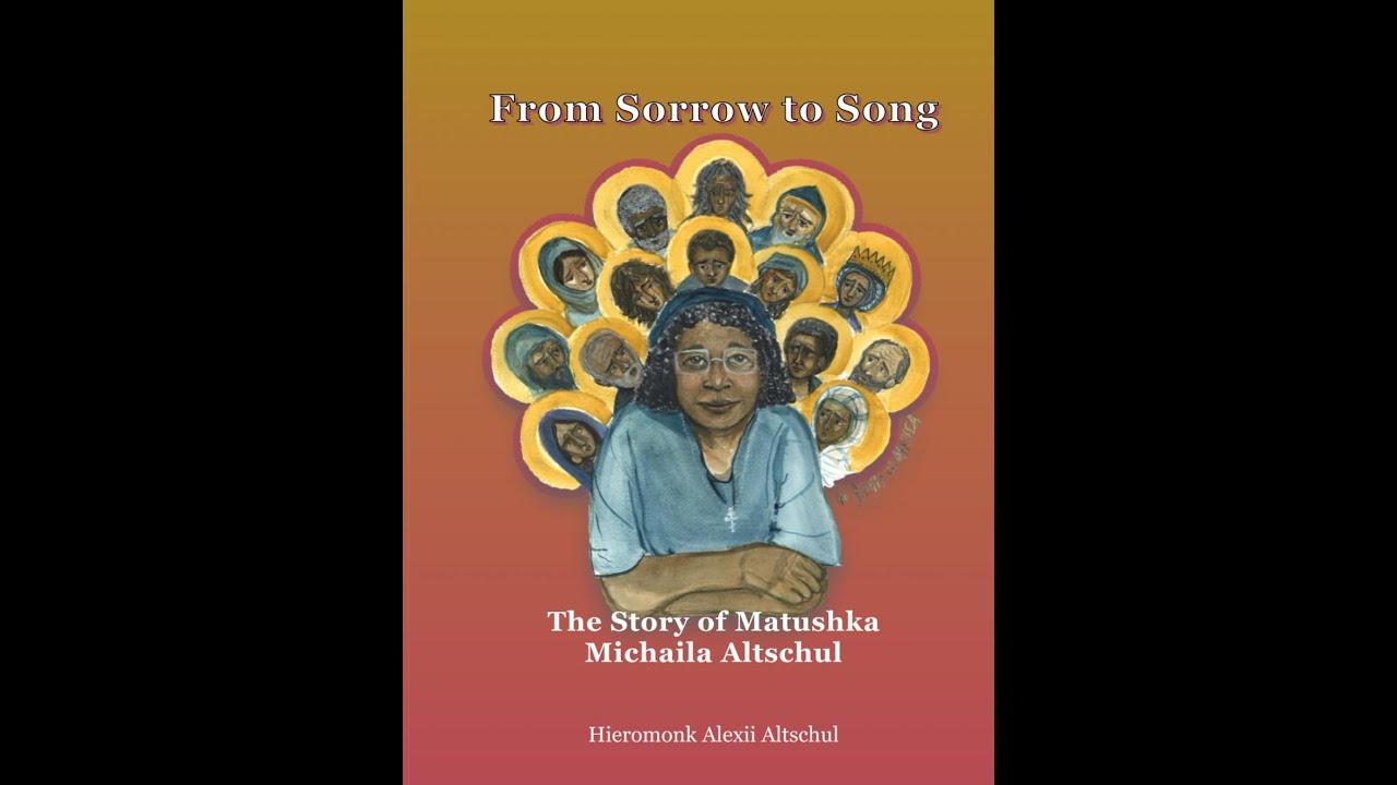 From Sorrow to Song: A Discussion with Hieromonk Alexii Altschul