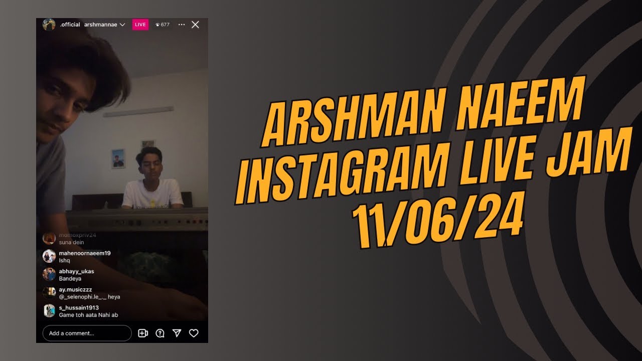 Arshman Naeem Instagram Live jam (11 june 2024) @ArshmanNaeem