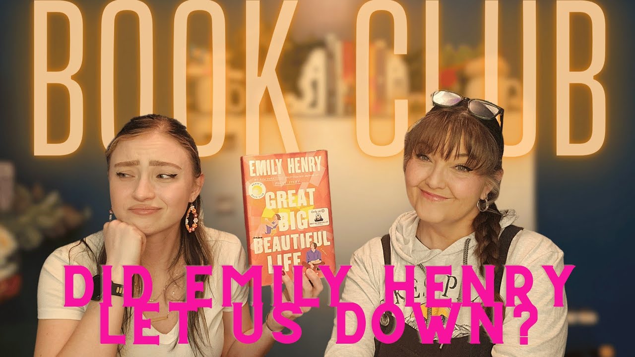 Everyday Epic BOOK CLUB - Great Big Beautiful Life by Emily Henry Review