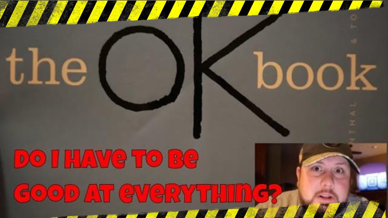 Do I have to be good at everything? The OK Book Read Aloud