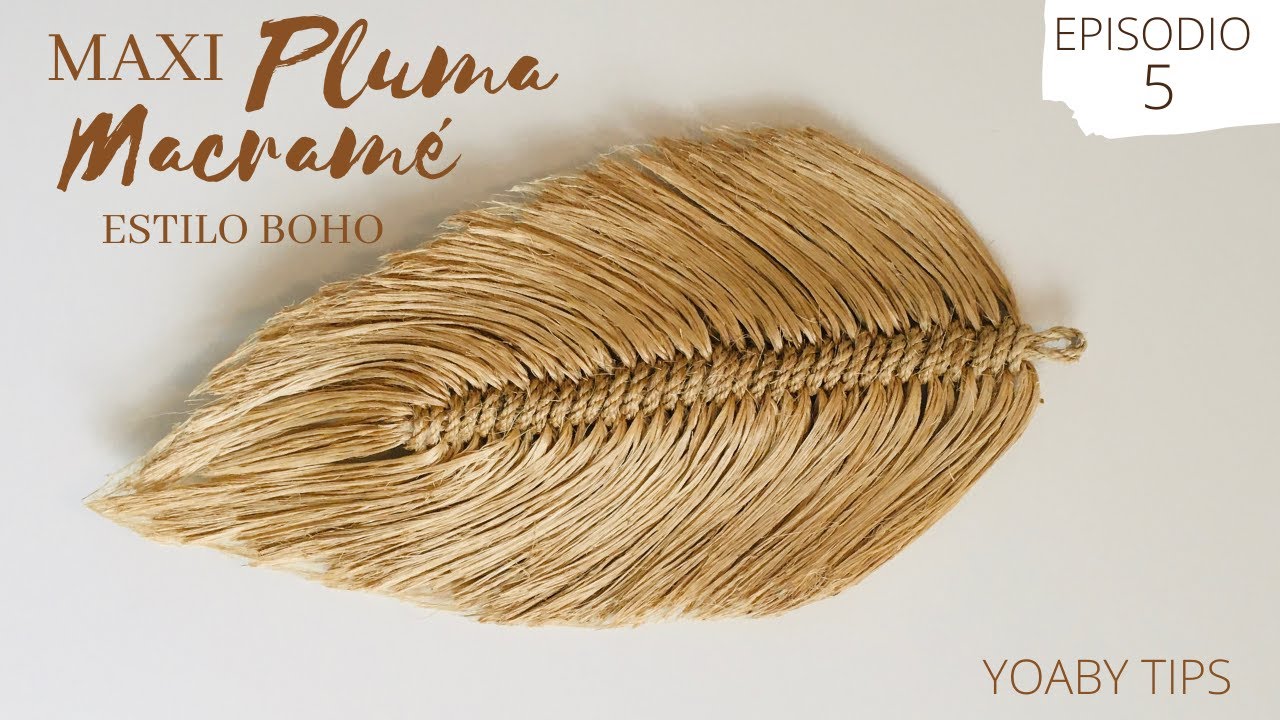 MAXI PLUMA MACRAMÉ Estilo boho |macrame rustic feather | hoja macramé