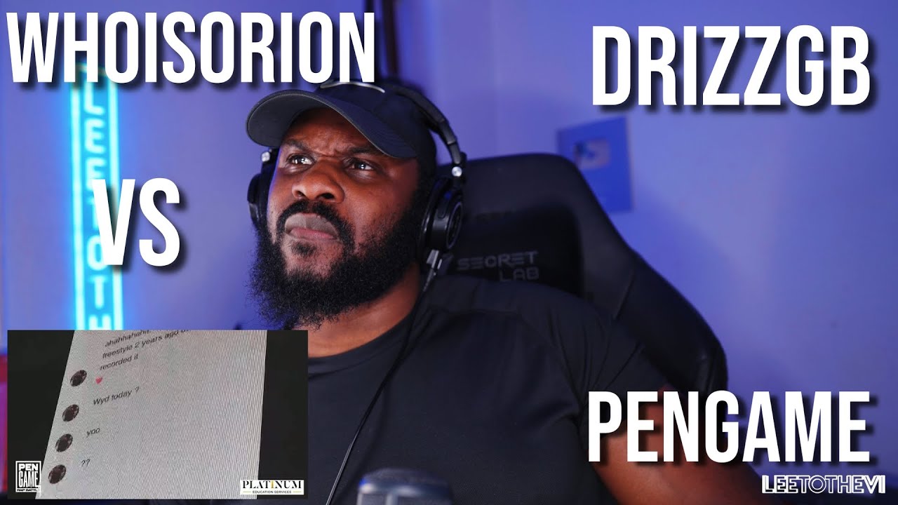 WHOISORION vs DRIZZGB | PenGame Rap Battle 2024 [Reaction] | LeeToTheVI