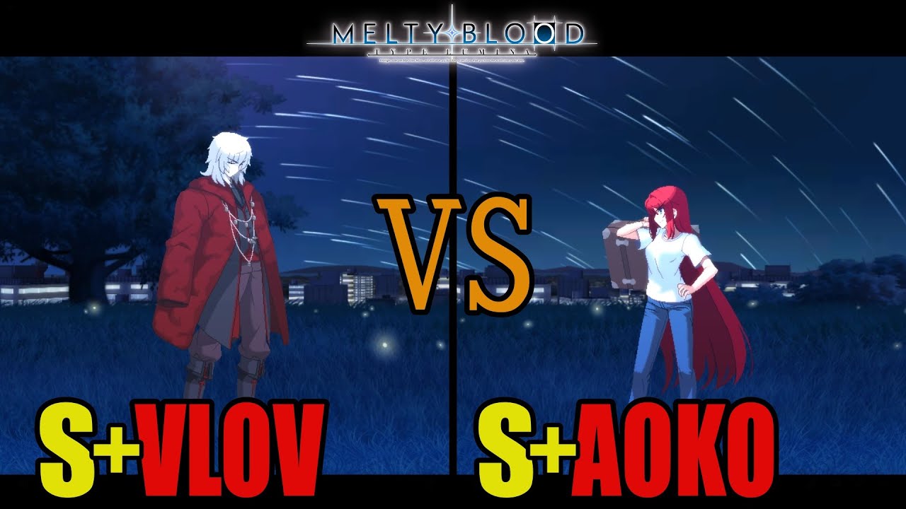 【メルブラ】S+ ヴローヴ│VLOV vs S+ 青子│AOKO【MELTY BLOOD TYPE LUMINA】