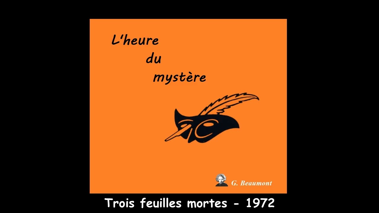 Trois feuilles mortes - L'heure du mystère