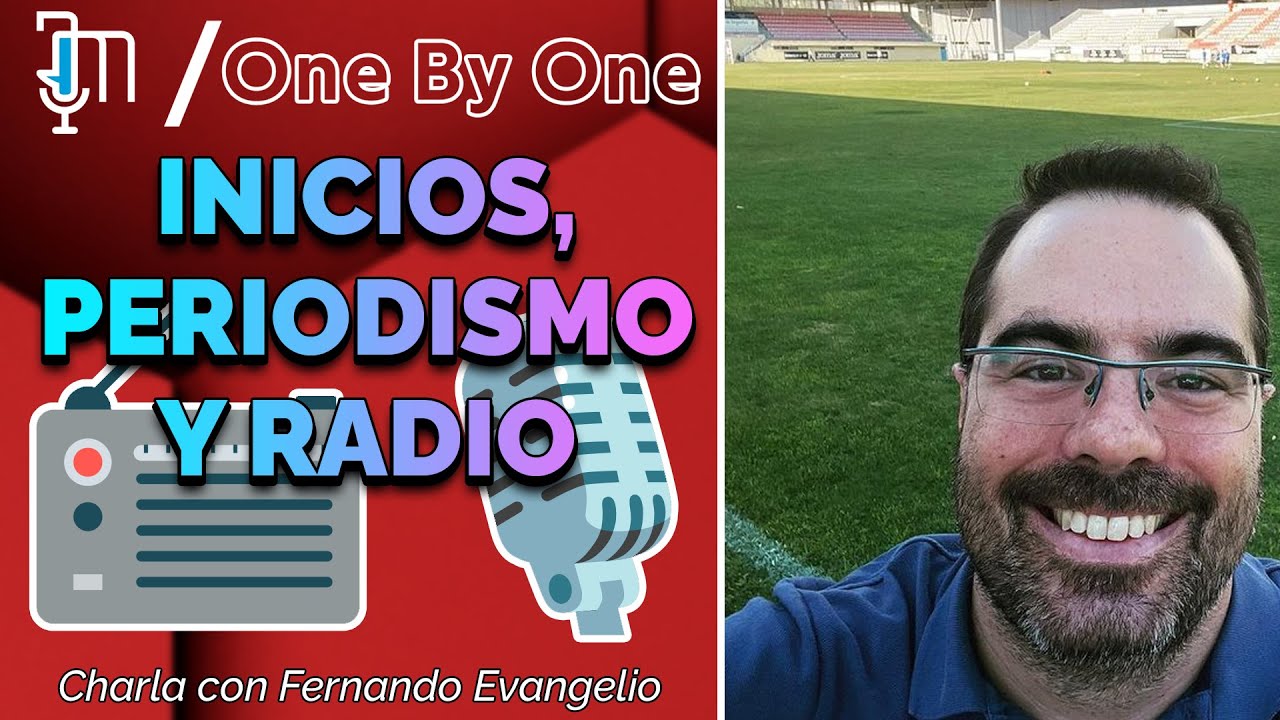 INICIOS, PERIODISMO Y RADIO | Fernando Evangelio | One By One Clips