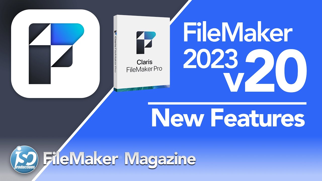 Claris FileMaker 2023 (v20) - New Features and more
