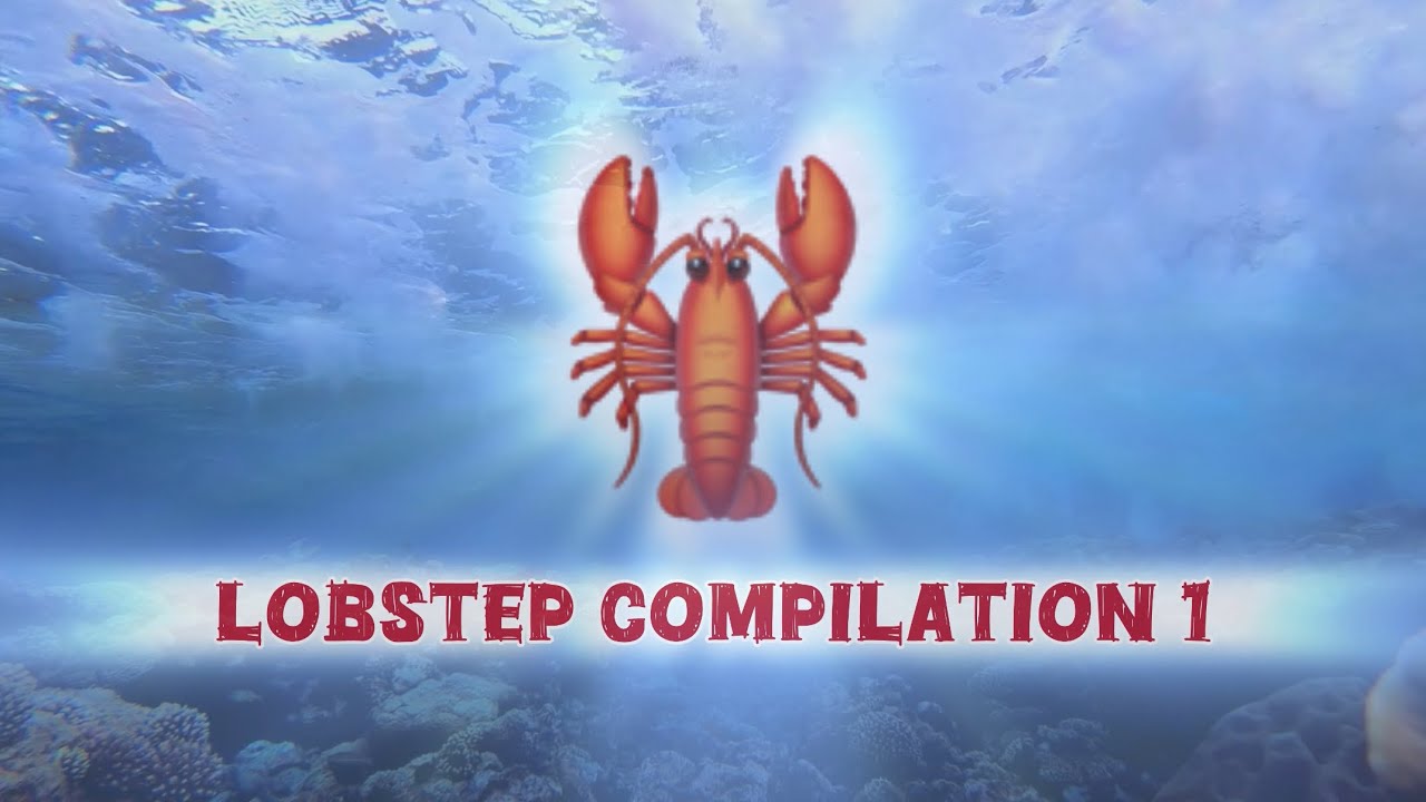 ＊LOBSTEP＊ Compilation 1