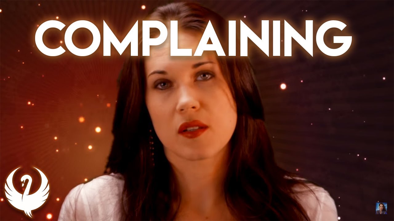 Complaining - Teal Swan