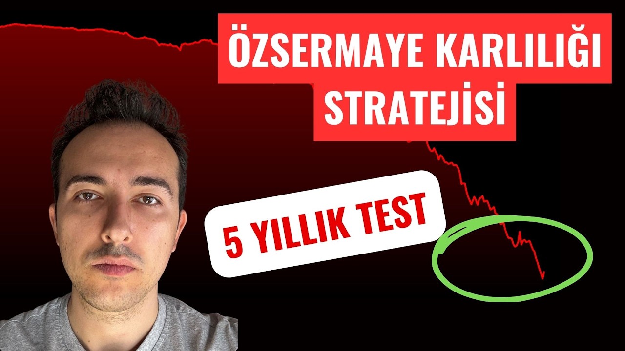 &Ouml;zsermaye Karlılığı Stratejisi - 5 Yıllık Test