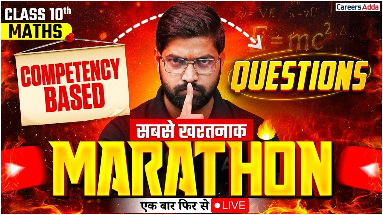 Class 10 Maths Competency Based Questions 🔥 | Most Dangerous Marathon | Board Exam 2025-26