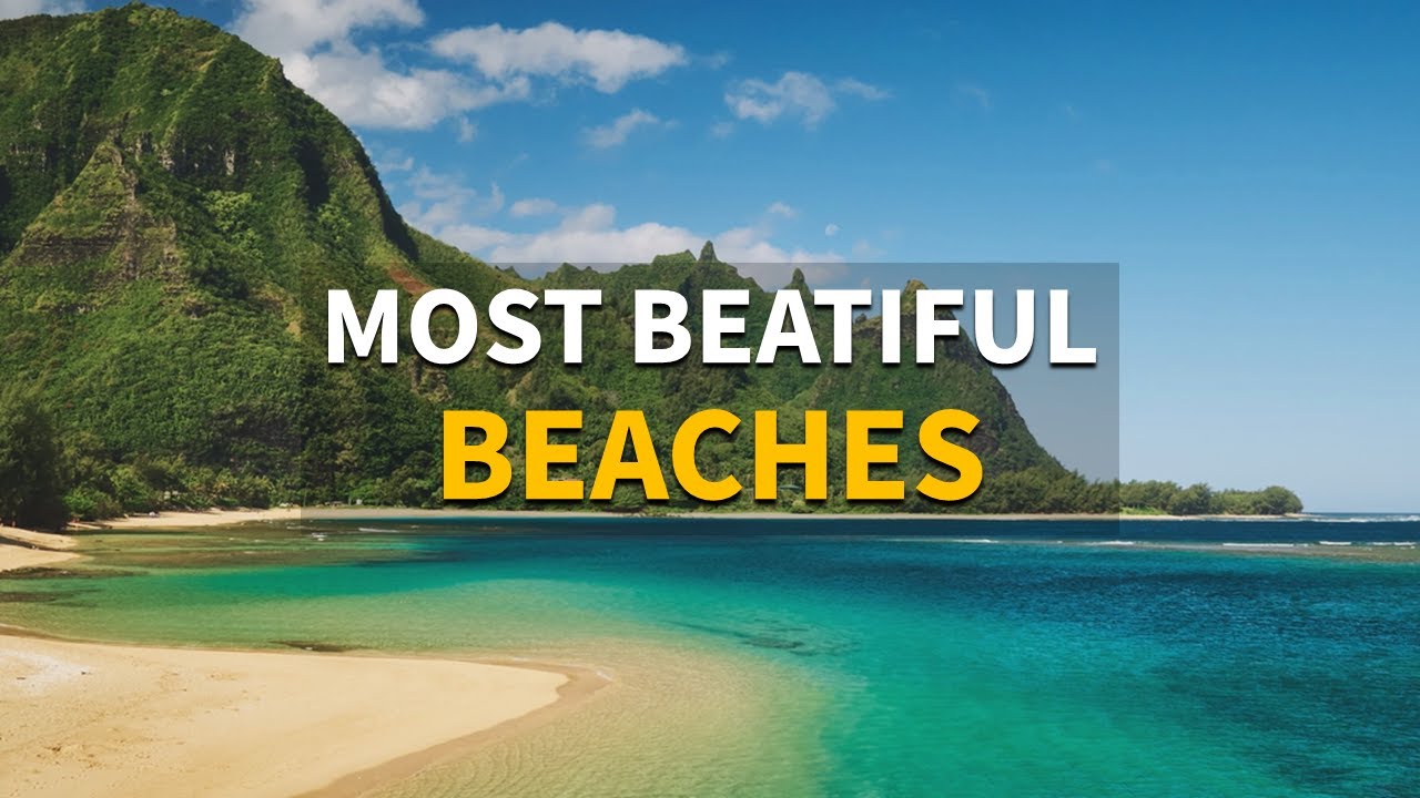 Top 10 Most Beautiful Beaches in the World