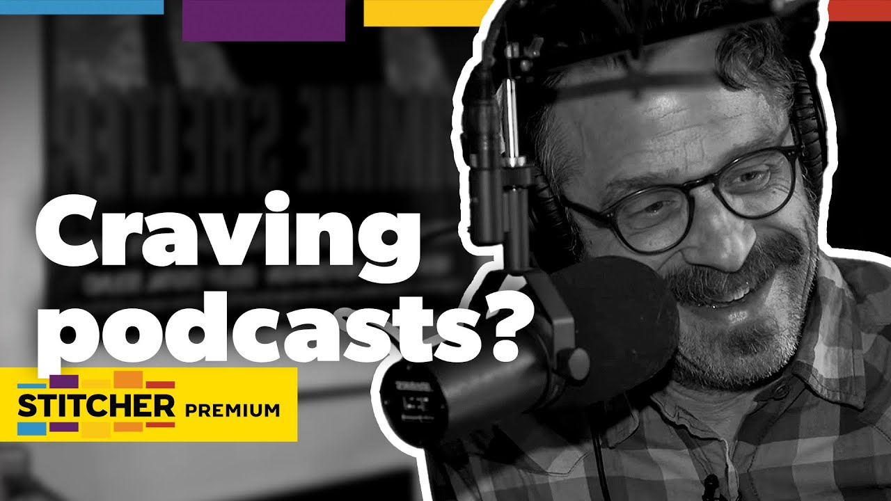 For People Who Crave Podcasts | Stitcher Premium