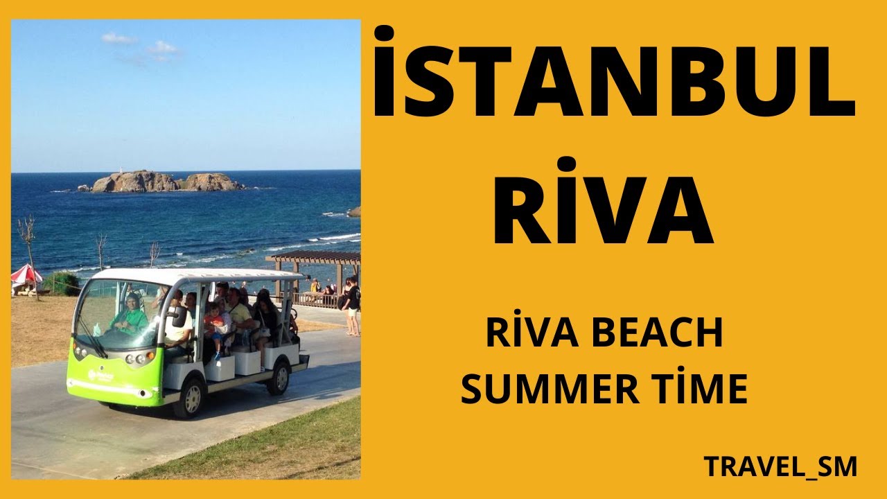 RİVA PLAJİ BEYKOZ İSANBUL. İstanbul gezilecek yerler. Giriş, piknik alanı, manzara