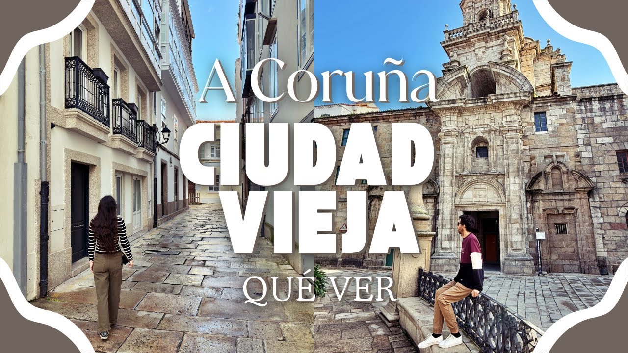 Ruta a pie por la CIUDAD VIEJA de A CORUÑA. Qué ver, datos curiosos y mucho más por dos CORUÑESES 💙