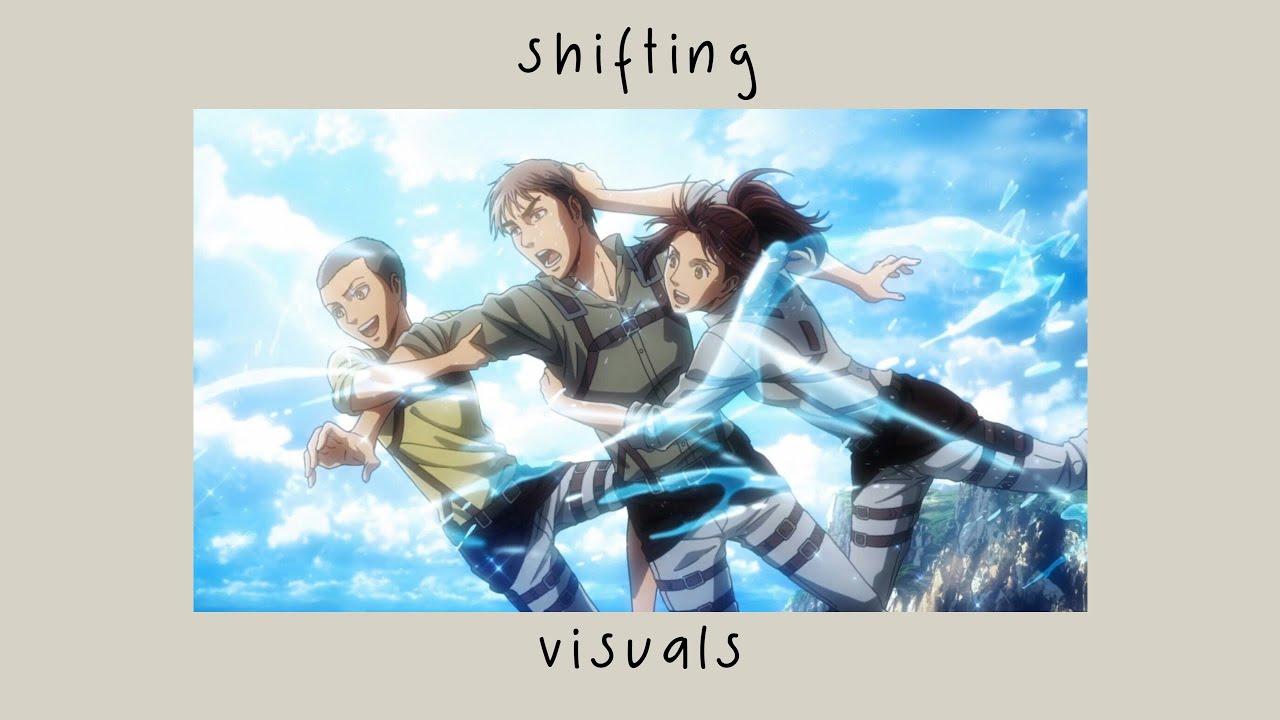 ✧･ﾟ: *✧･ﾟ:*  aot/snk shifting visuals || video visuals