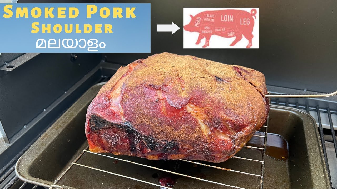 Smoked Pork Shoulder Malayalam | Pulled Pork Shoulder Malayalam on Pellet Grill
