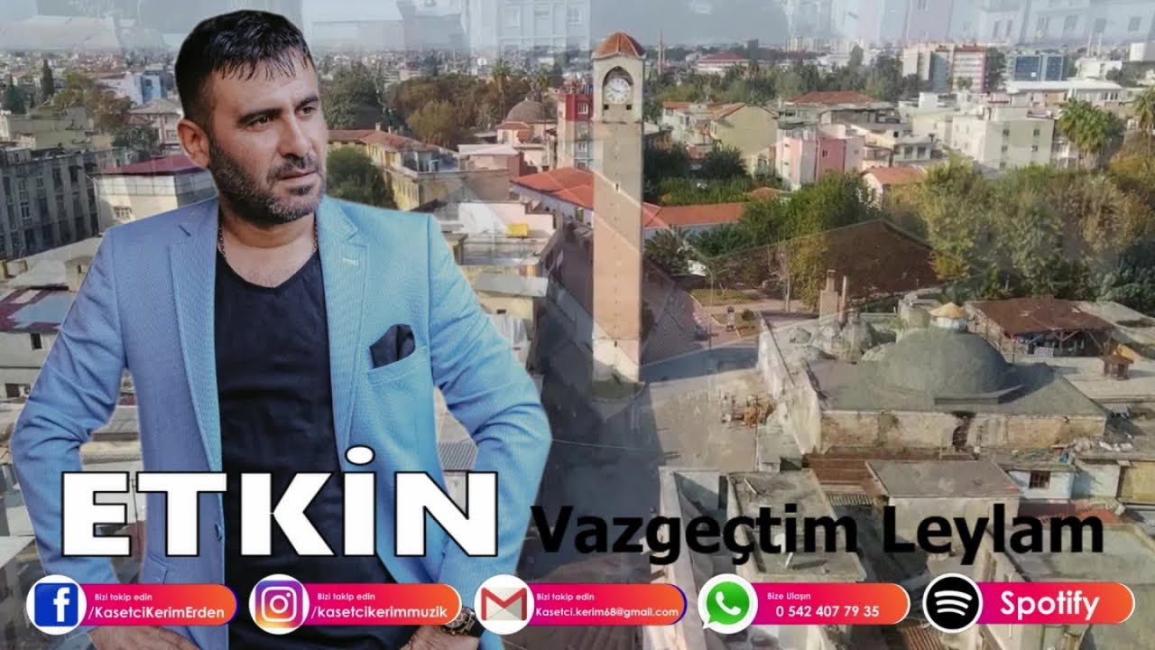 ETKİN - VAZGEÇTİM LEYLAM (DEVRAN BABA ESERİ )