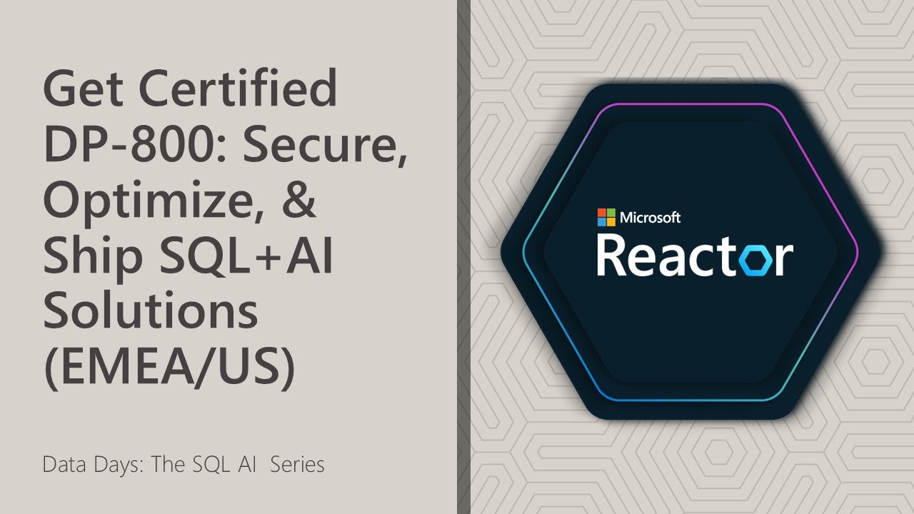 Get Certified SQL+AI (DP-800): Secure, Optimize, and Ship SQL Solutions with Confidence (EMEA / US)