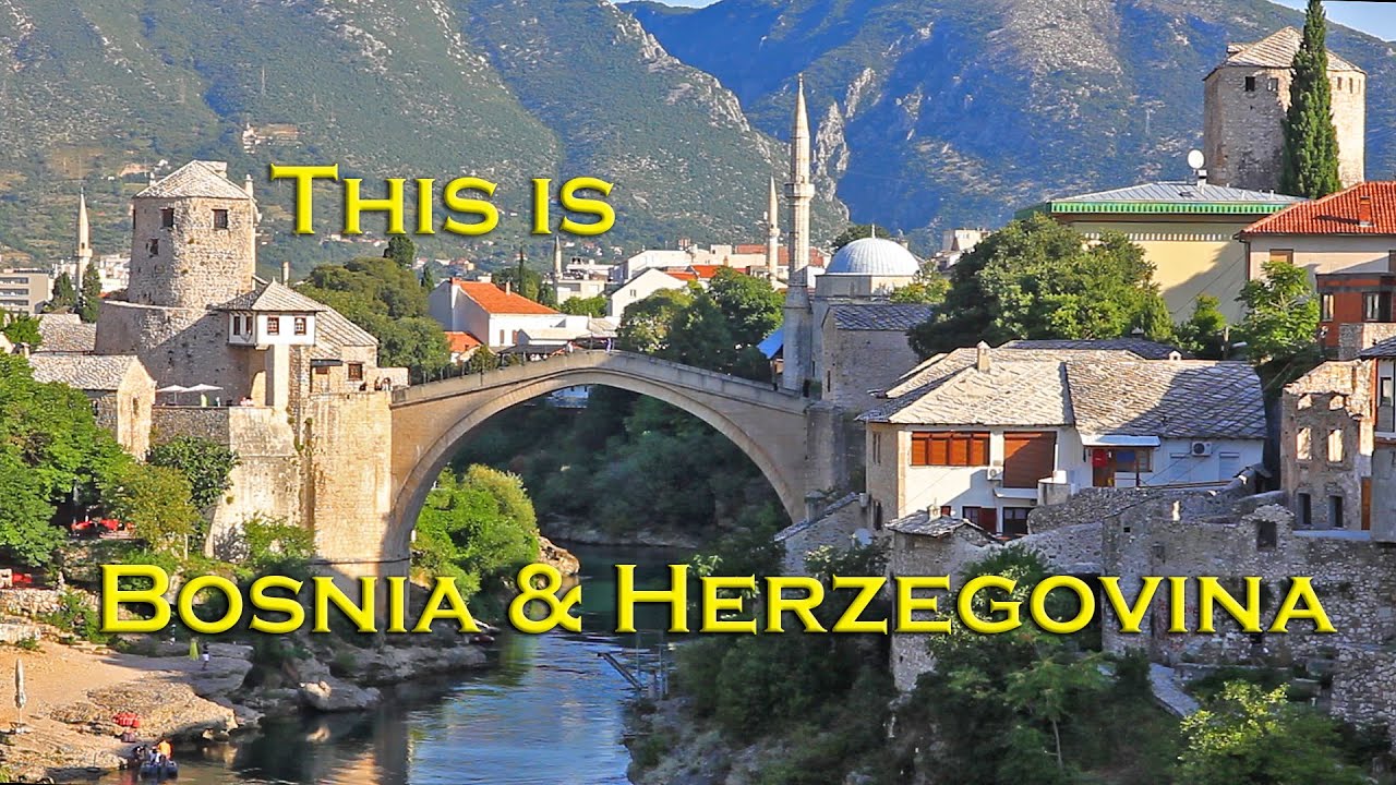 This is Bosnia & Herzegovina