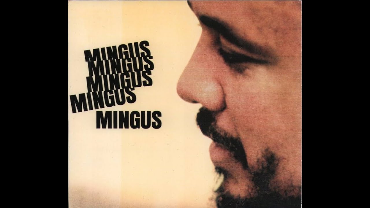 3000 Best Albums [1785] Charles Mingus - Mingus Mingus Mingus Mingus Mingus (1964) Mini Album Review