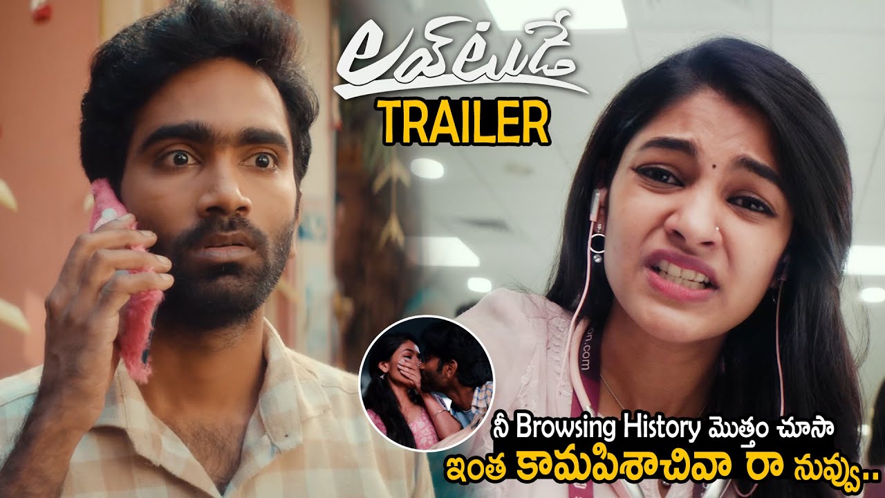 Love Today Movie Telugu Trailer | Pradeep Ranganathan | Ivana | Sathyaraj | Yogi Babu | FC