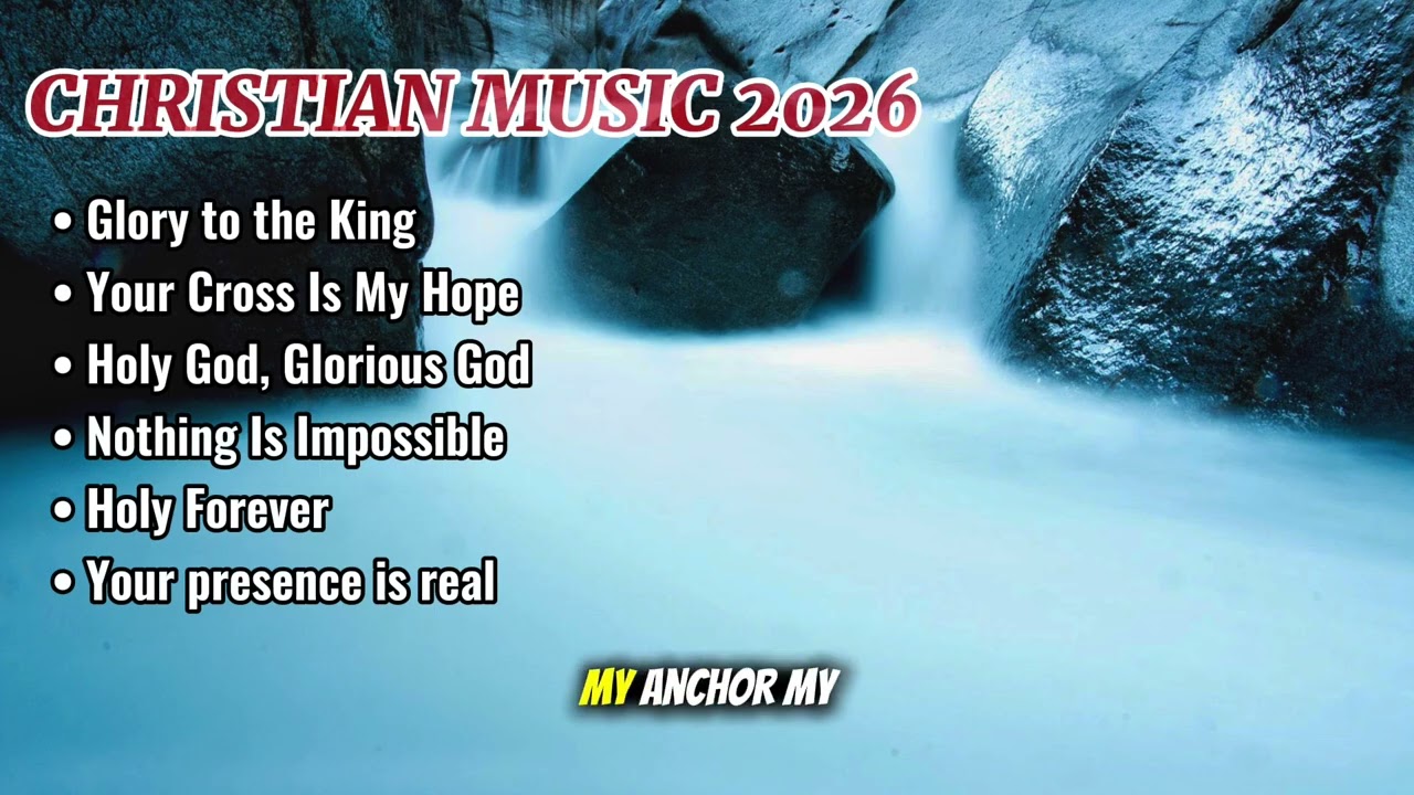 BEST HILLSONG WORSHIP SONGS 2026 | LYRICS |CHRISTIAN WORSHIP SONGS 2026