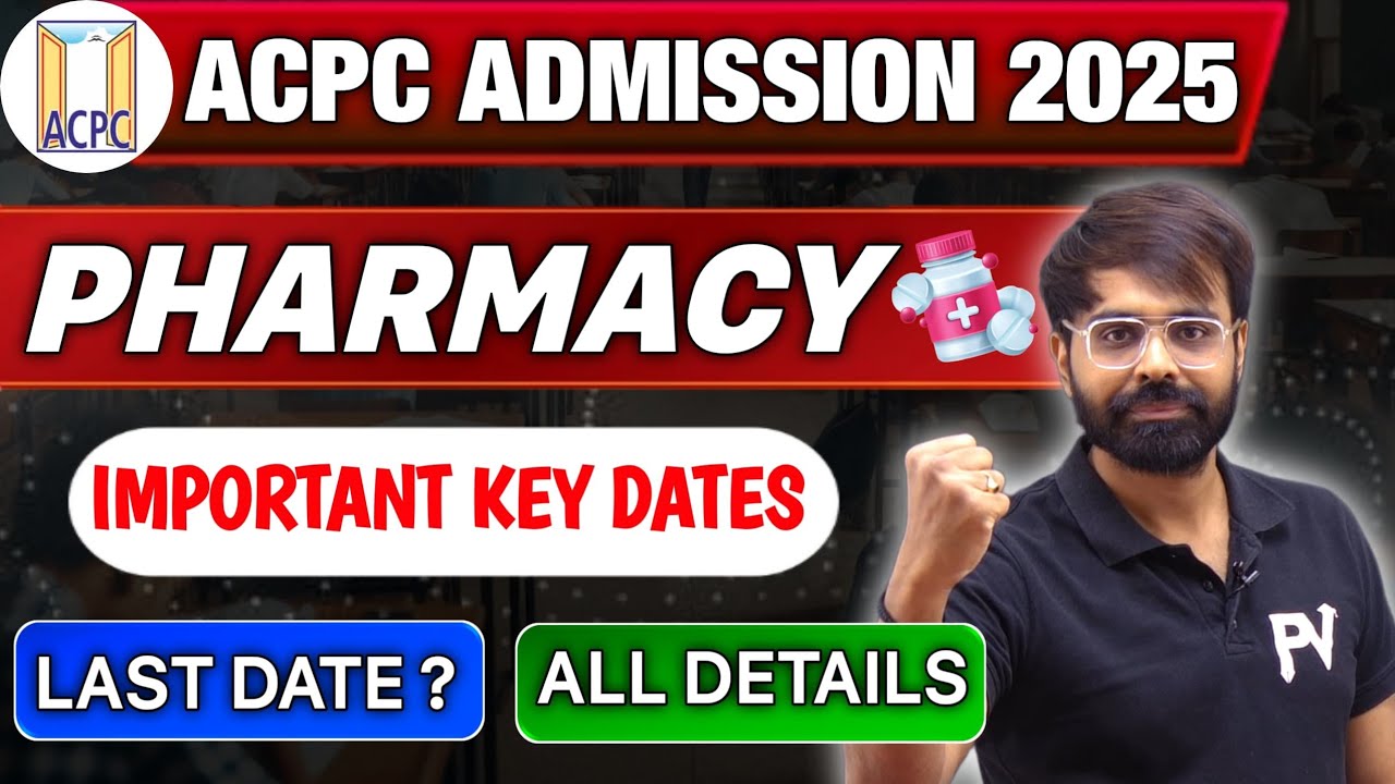 PHARMACY ADMISSION | KEY DATES DECLARED | ACPC ADMISSION 2025