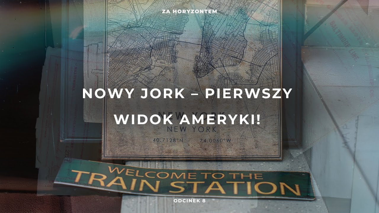 Nowy Jork – pierwszy widok Ameryki! | ZA HORYZONTEM | ODCINEK 8