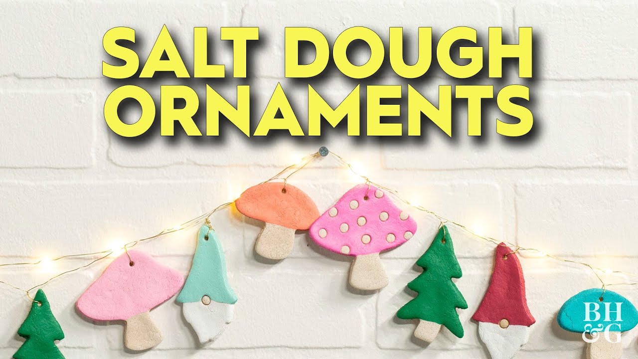 Salt Dough Ornaments | Made By Me Holidays | Better Homes & Gardens