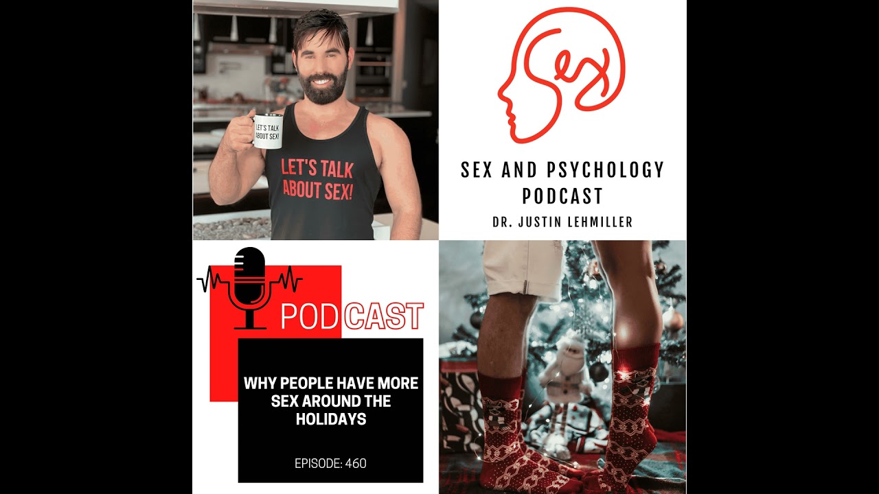 Episode 460: Why People Have More Sex Around the Holidays