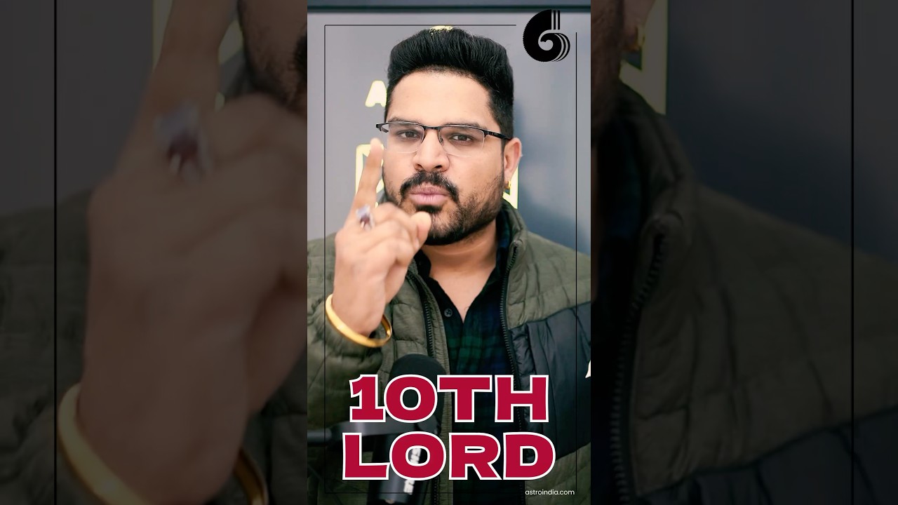 10th House Lord: 5 Best Positions for Career and Financial Success