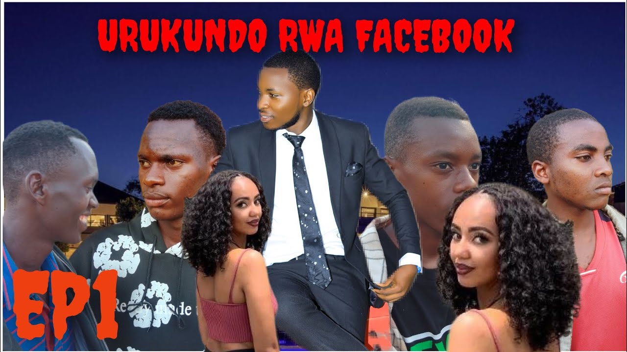 URUKUNDO _RWA_FACEBOOK#_ EP1 Gahini whuriye numukobwa #_facebook barakundanye _(2026) film NYARWANDA
