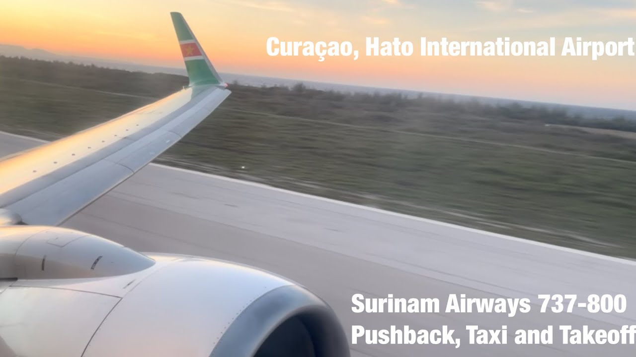 [HD] Surinam Airways 737-800 I Pushback/Taxi/Takeoff I Curaçao International Airport I RoopramAv