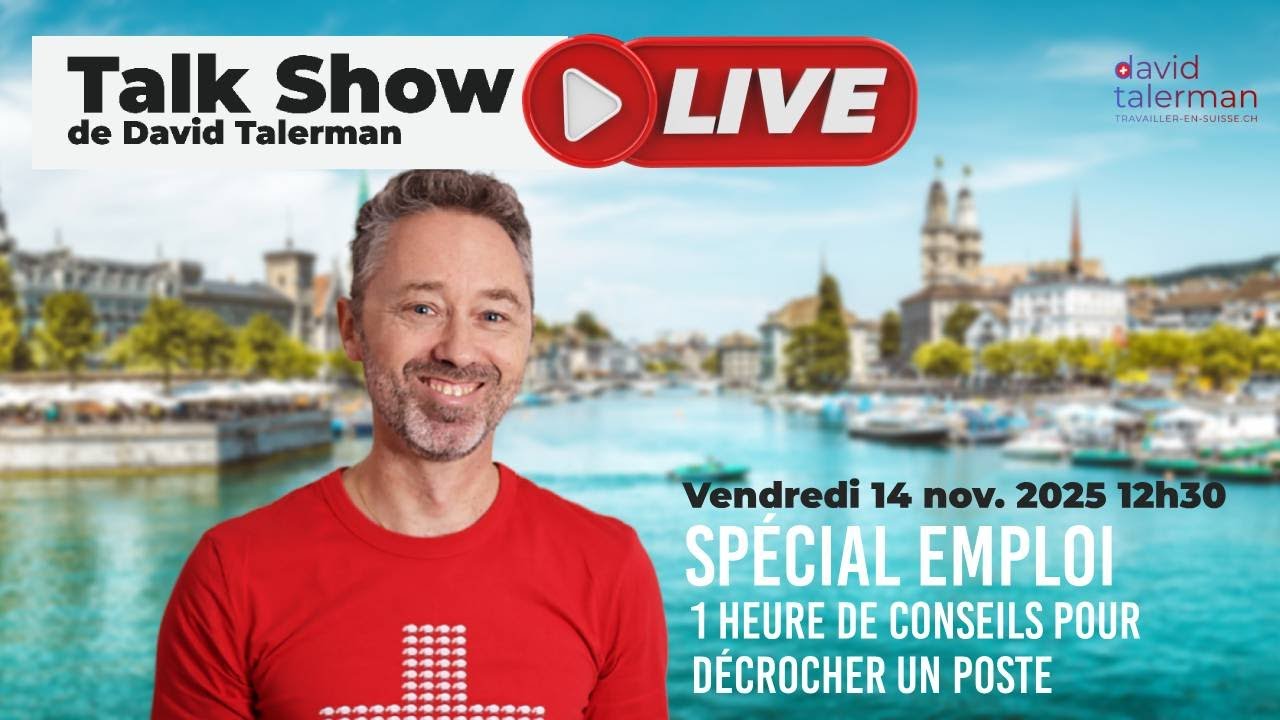 Emploi en Suisse 🇨🇭 : 1h de conseil pour décrocher un job - Le Talk Show de David Talerman 🎙️ Ep.12