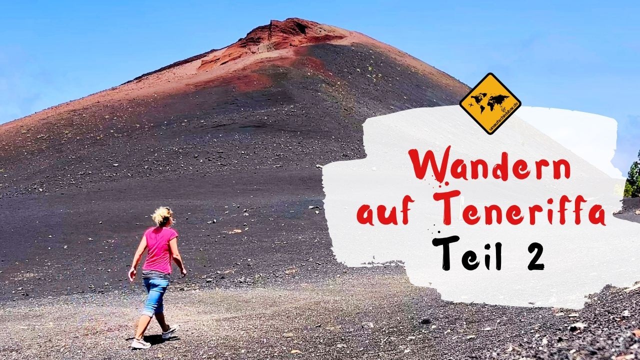 TENERIFFA: Diese Vulkan-Wanderung ist noch ein Geheimtipp | unaufschiebbar.de