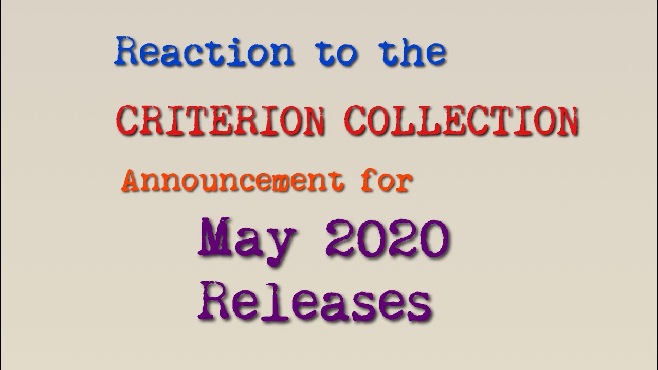 Reaction to the Criterion Collection Announcement for MAY 2020 Releases