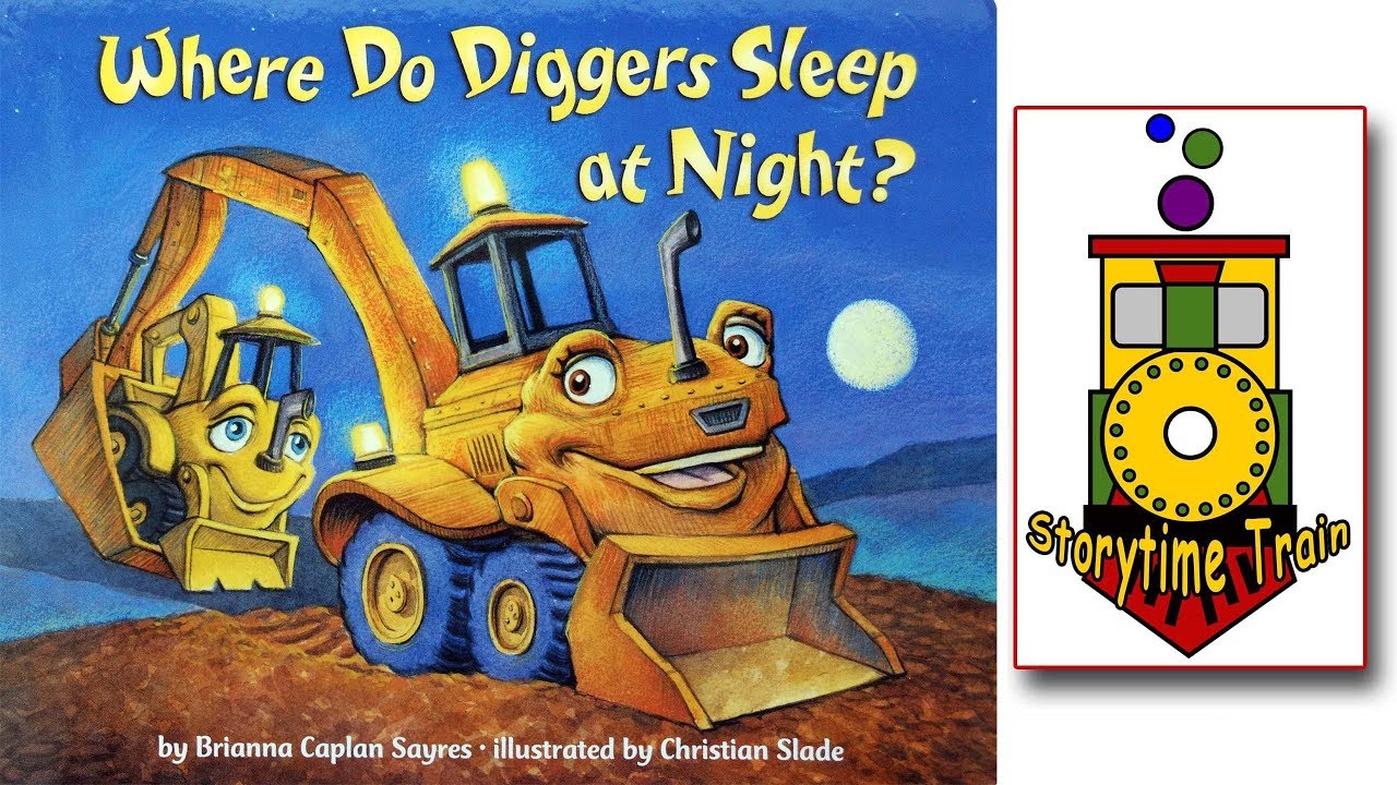 Where Do Diggers Sleep at Night | Kids Books