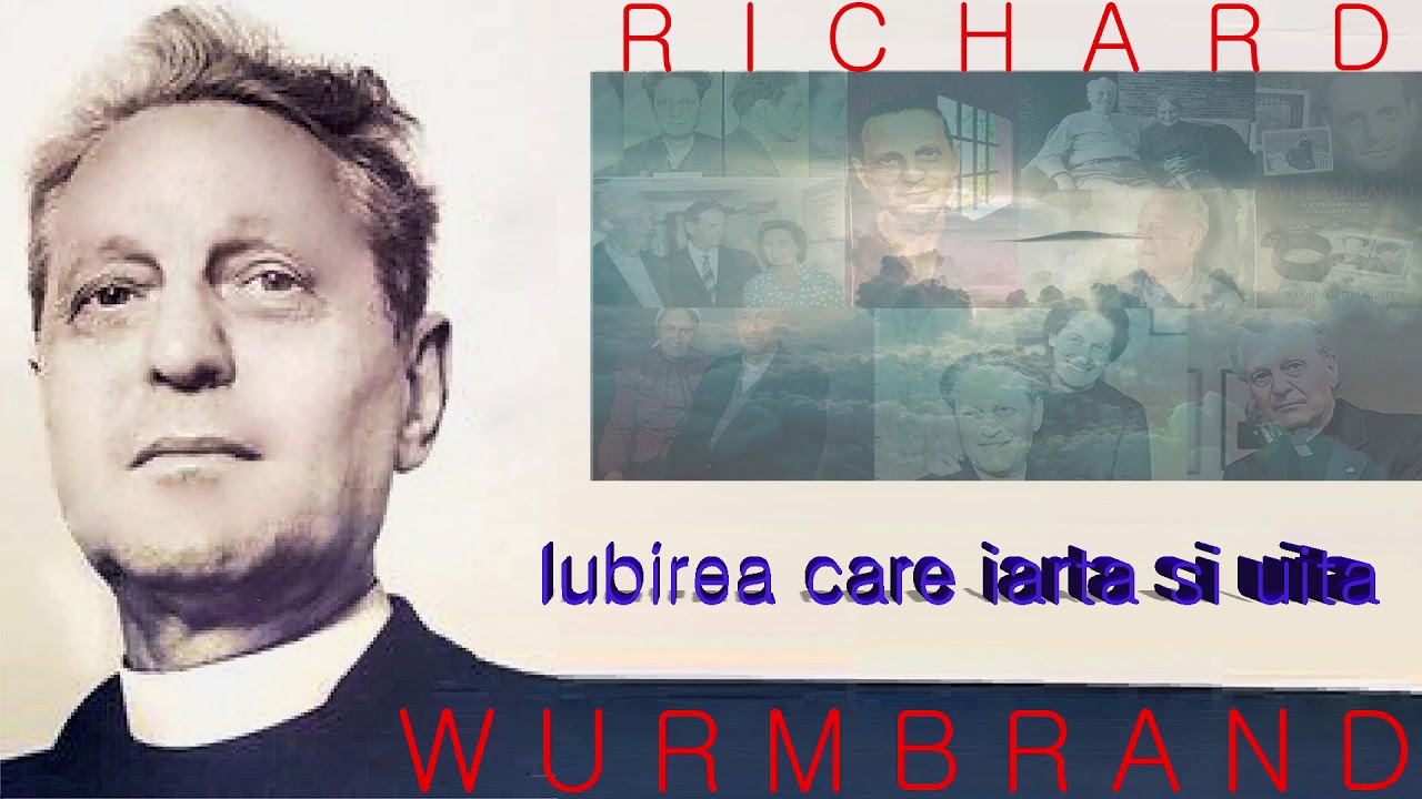 34.  Iubirea care iarta si uita  -  Richard Wurmbrand