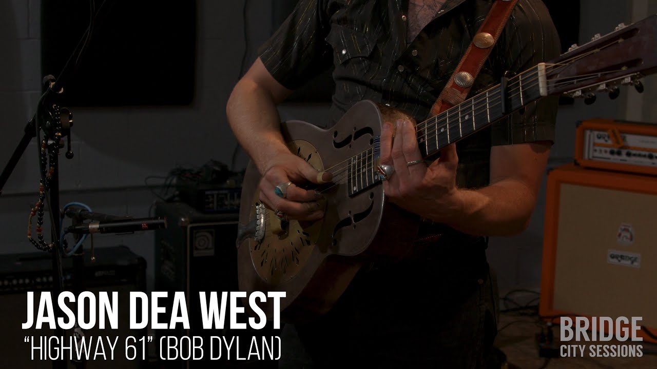 Jason Dea West - "Highway 61" (Bob Dylan Cover) - BRIDGE CITY SESSIONS