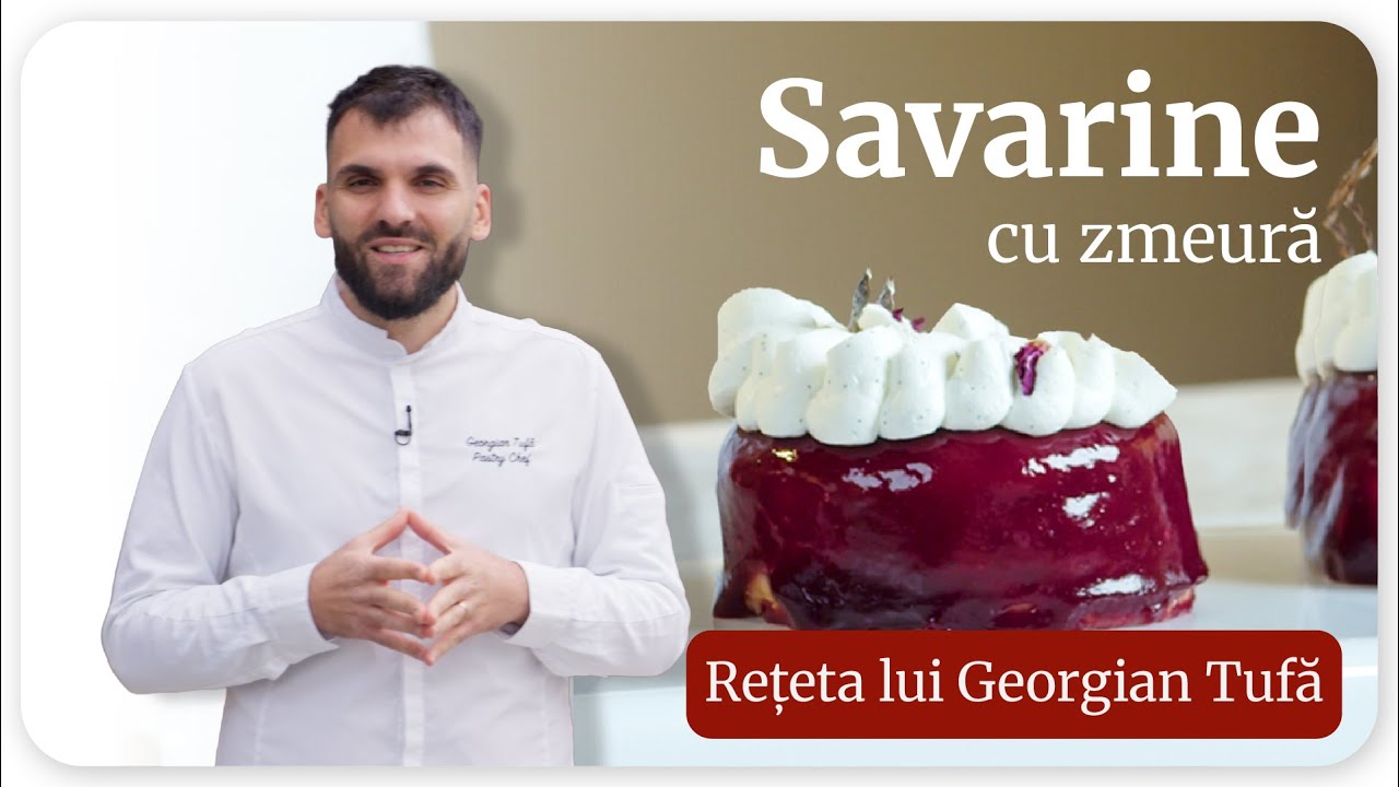 Savarine cu zmeură - Rețeta Georgian Tufă